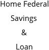 Home Federal Savings & Loan