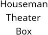 Houseman Theater Box