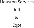 Houston Services Intl & Eqpt