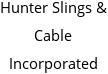 Hunter Slings & Cable Incorporated