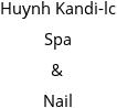 Huynh Kandi-lc Spa & Nail