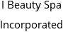 I Beauty Spa Incorporated