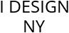 I DESIGN NY