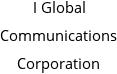 I Global Communications Corporation