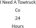 I Need A Towtruck Co 24 Hours