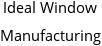 Ideal Window Manufacturing