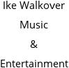 Ike Walkover Music & Entertainment