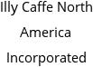 Illy Caffe North America Incorporated