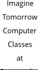 Imagine Tomorrow Computer Classes at Computykes