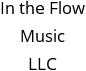 In the Flow Music LLC