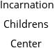 Incarnation Childrens Center