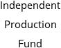 Independent Production Fund