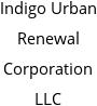 Indigo Urban Renewal Corporation LLC