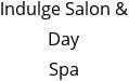 Indulge Salon & Day Spa