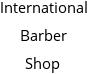 International Barber Shop