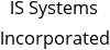 IS Systems Incorporated