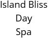 Island Bliss Day Spa