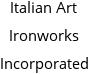 Italian Art Ironworks Incorporated