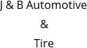 J & B Automotive & Tire