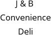 J & B Convenience Deli