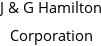 J & G Hamilton Corporation