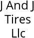 J And J Tires Llc