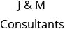 J & M Consultants