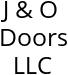 J & O Doors LLC