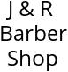 J & R Barber Shop