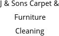 J & Sons Carpet & Furniture Cleaning