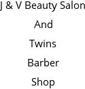 J & V Beauty Salon And Twins Barber Shop