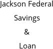 Jackson Federal Savings & Loan