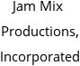 Jam Mix Productions, Incorporated