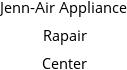 Jenn-Air Appliance Rapair Center