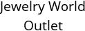 Jewelry World Outlet