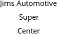 Jims Automotive Super Center