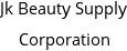 Jk Beauty Supply Corporation