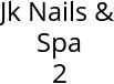 Jk Nails & Spa 2