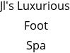 Jl's Luxurious Foot Spa