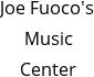 Joe Fuoco's Music Center