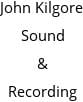 John Kilgore Sound & Recording