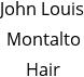 John Louis Montalto Hair