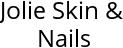 Jolie Skin & Nails