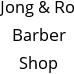 Jong & Ro Barber Shop