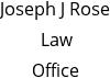 Joseph J Rose Law Office