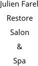 Julien Farel Restore Salon & Spa