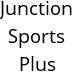 Junction Sports Plus