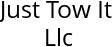 Just Tow It Llc