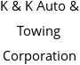 K & K Auto & Towing Corporation