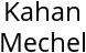 Kahan Mechel